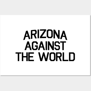 Arizona Against The World Posters and Art